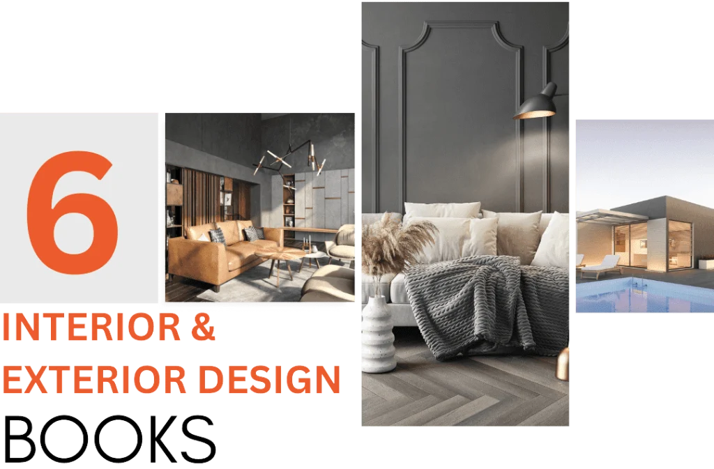 6 Books to Design Interiors & Exteriors